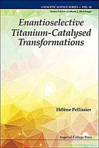 [중고] Enantioselective Titanium-Catalysed Transformations (Hardcover)