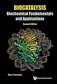 Biocatalysis: Biochemical Fundamentals And Applications (Paperback, Second Edition)