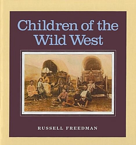 Children of the Wild West (Prebound, Turtleback Scho)