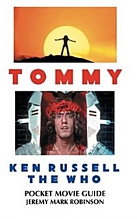 Tommy: Ken Russell: The Who: Pocket Movie Guide (Paperback)