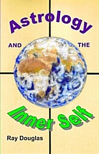 Astrology and the Inner Self (Paperback)