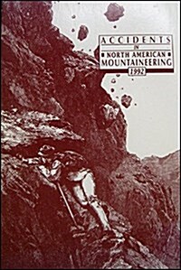 Accidents in North American Mountaineering, 1992 (Paperback)