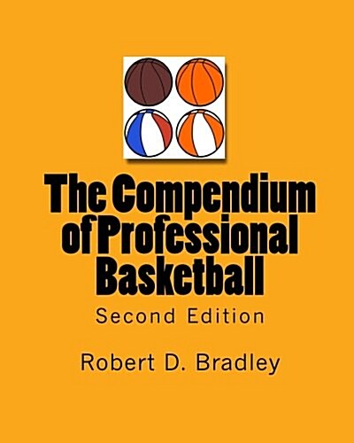 The Compendium of Professional Basketball (Second Edition) (Paperback)