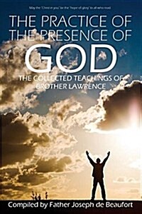 The Practice of the Presence of God by Brother Lawrence (Paperback)