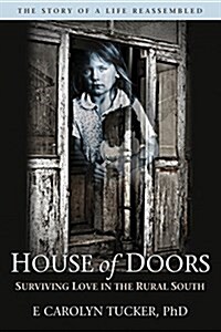 House of Doors: Surviving Love in the Rural South (Paperback)