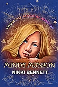 From the Magical Mind of Mindy Munson (Paperback)