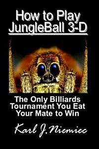 How to Play Jungleball 3-D Pool: New Pocket Billiards Game (Paperback)