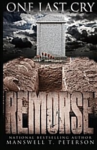 One Last Cry Remorse (Paperback)