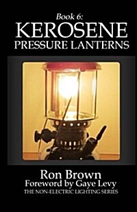 Book 6: Kerosene Pressure Lanterns (Paperback)