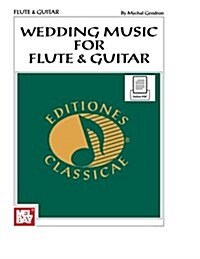 Wedding Music for Flute & Guitar (Paperback)