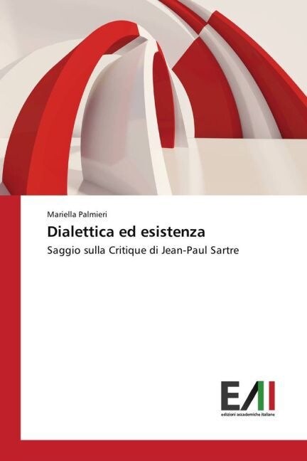 Dialettica Ed Esistenza (Paperback)