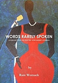 Words Rarely Spoken (Paperback)