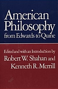 American Philosophy from Edwards to Quine (Paperback, Revised)