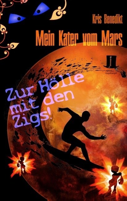 Mein Kater vom Mars - Zur H?le mit den Zigs!: Science Fiction (Paperback)