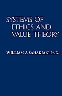 Systems of Ethics and Value Theory (Paperback)