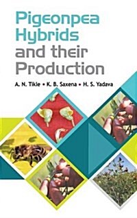Pigeonpea Hybrids and Their Production (Hardcover)
