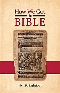 How We Got the Bible (Paperback)