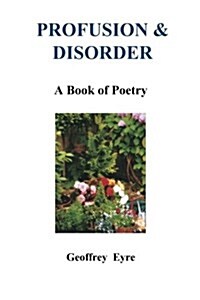 Profusion & Disorder (Paperback)
