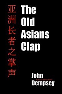 The Old Asians Clap (Paperback)