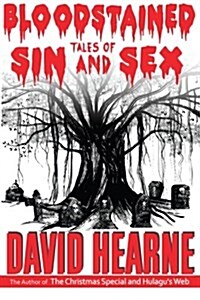 Bloodstained Tales of Sin and Sex (Paperback)
