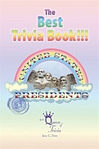 The Best Trivia Book of Presidents!!! (Paperback)