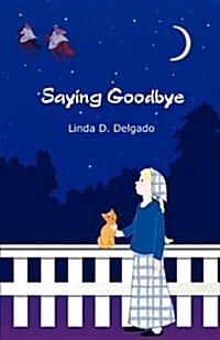 Saying Goodbye (Paperback)