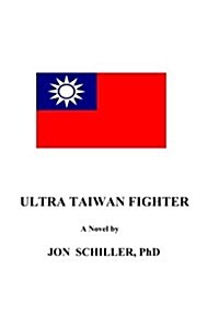 Ultra Taiwan Fighter (Paperback)