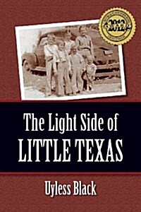 The Light Side of Little Texas (Paperback)
