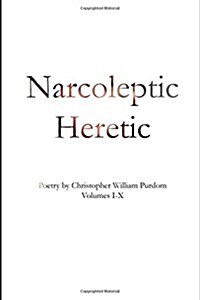 Narcoleptic Heretic (Paperback)