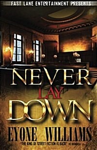 Never Lay Down (Fast Lane Entertainment) (Paperback)