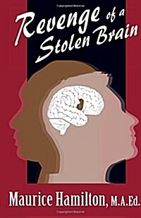 Revenge of a Stolen Brain (Paperback)