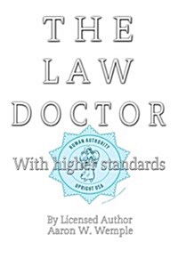 The Law Doctor: With Higher Standards (Paperback)