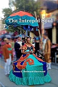 The Intrepid Soul (Paperback)