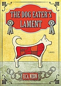 The Dog Eaters Lament (Paperback)