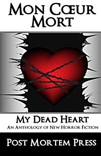 Mon Coeur Mort: My Dead Heart (Paperback)