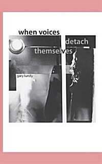 When Voices Detach Themselves (Paperback)