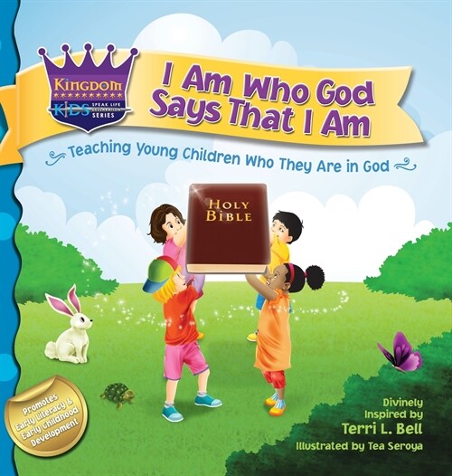 I Am Who God Says That I Am: Teaching Young Children Who They Are in God (Hardcover)