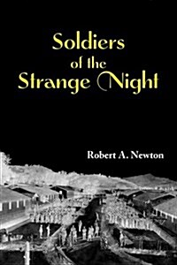 Soldiers of the Strange Night (Paperback)