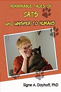 Remarkable Tales of Cats Who Whisper to Humans (Paperback)