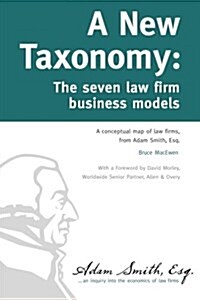 A New Taxonomy: The Seven Law Firm Business Models (Paperback)