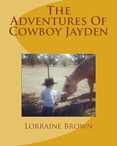 The Adventures of Cowboy Jayden (Paperback)