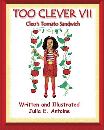 Too Clever VII: Cleos Tomatos Sandwich (Hardcover)