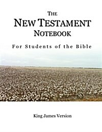 The New Testament Notebook: For Students of the Bible (Paperback)