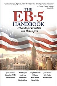 The Eb-5 Handbook: A Guide for Investors and Developers (Paperback)