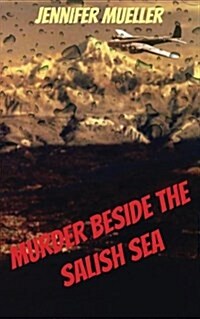 Murder Beside the Salish Sea (Paperback)