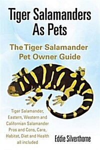 Tiger Salamanders as Pets (Paperback)