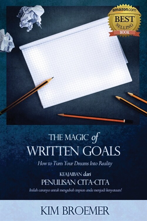 The Magic of Written Goals (Indonesian Version): How to Turn Your Dreams Into Reality (Paperback)
