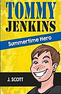 Tommy Jenkins Summertime Hero (Paperback)