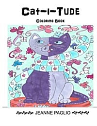 Cat-I-Tude Coloring Book (Paperback)