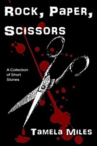 Rock, Paper, Scissors: A Collection of Short Stories (Paperback)